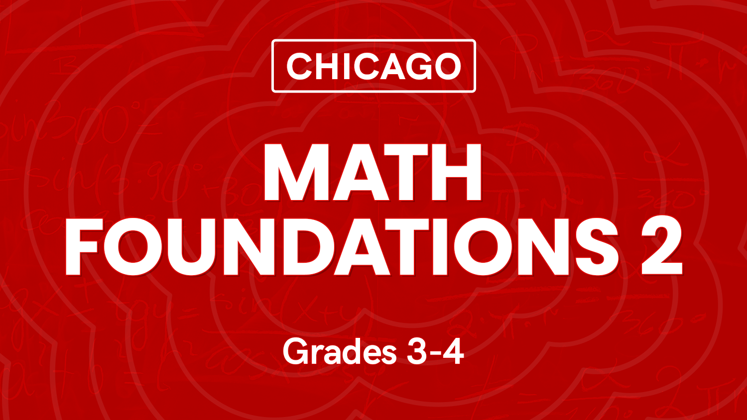Math Foundations 2 (Grades 3-4) - Chicago-1